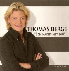 Thomas Berge - Een Nacht Met Jou