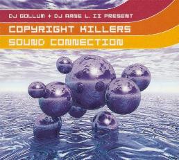 DJ Gollum + DJ Arne L. II Present Copyright Killers - Sound Connection