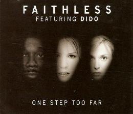 Faithless Feat. Dido - One Step Too Far