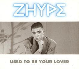 Zhype - Used To Be Your Lover