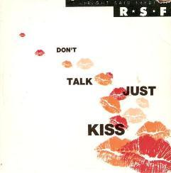 R*S*F ( Right Said Fred ) - Don't Talk Just Kiss
