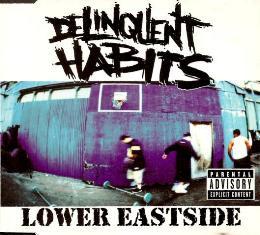 Delinquent Habits - Lower Eastside