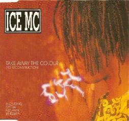 ICE MC - Take Away The Colour