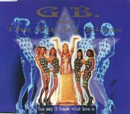 G.B. And The Funky Divas - You Say U Know What Love Is