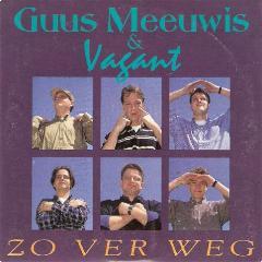 Guus Meeuwis & Vagant - Zo Ver Weg
