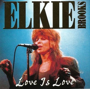 Elkie Brooks - Love Is Love