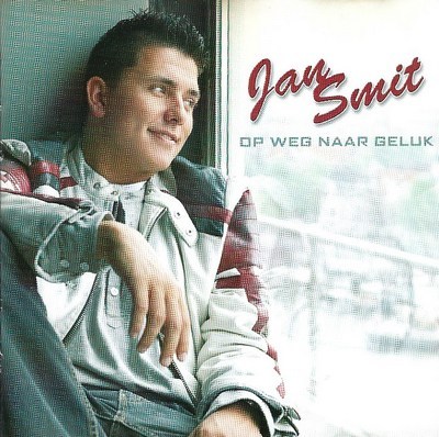 Jan Smit - Op Weg Naar Geluk