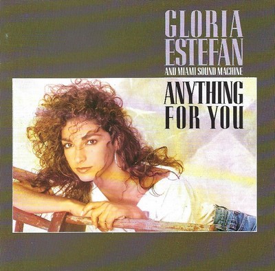 Gloria Estefan & Miami Sound Machine - Anything For You