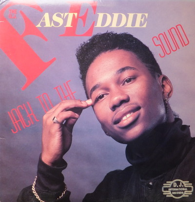 D.J. Fast Eddie, The - Jack To The Sound