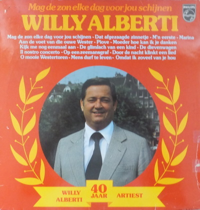 Willy Alberti - Mag De Zon Elke Dag Voor Jou Schijnen