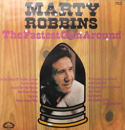 Marty Robbins - The Fastest Gun Around