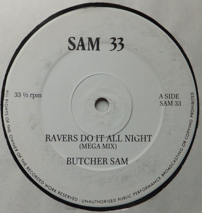 Butcher Sam - Ravers Do It All Night