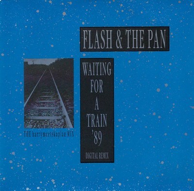 Flash & The Pan - Waiting For A Train '89 ( Digital Remix )