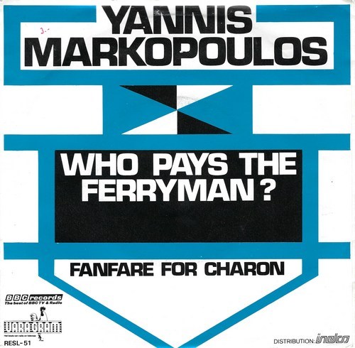 Yannis Markopoulos - Who Pays The Ferryman ?
