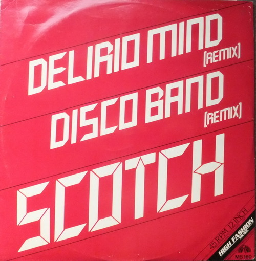 Scotch - Delirio Mind ( Remix )