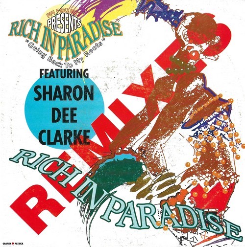 FPI Project Feat. Sharon Dee Clarke - Rich In Paradise " Going Back To My Roots " ( Remixes )