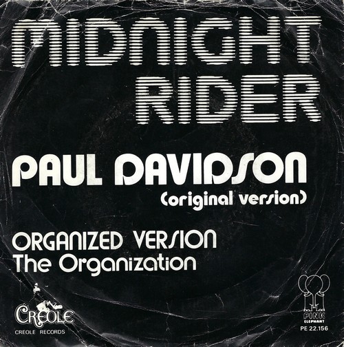 Paul Davidson / The Organization - Midnight Rider / Organized Version