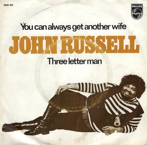 John Russell - You Can Always Get Another Wife