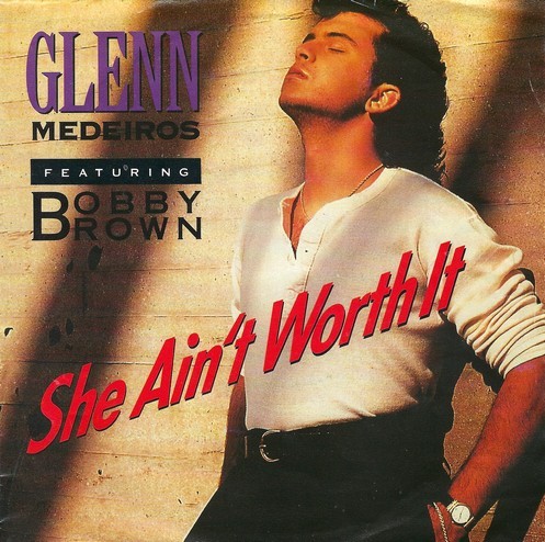 Glenn Medeiros Feat. Bobby Brown - She Ain't Worth It