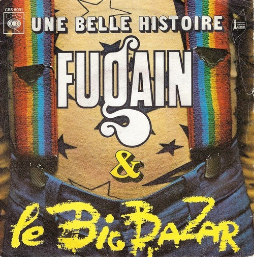 Fugain & Le Big Bazar - Une Belle Histoire