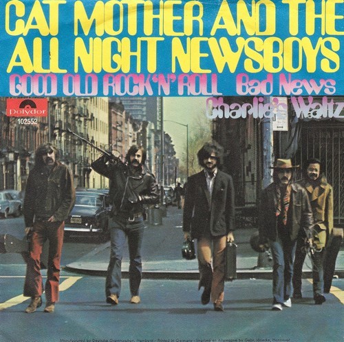 Cat Mother And The All Night Newsboys - Good Old Rock 'N' Roll