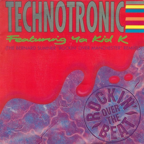 Technotronic Feat. Ya Kid K - Rockin' Over The Beat ( The Bernard Summer "Rockin' Over Manchester")