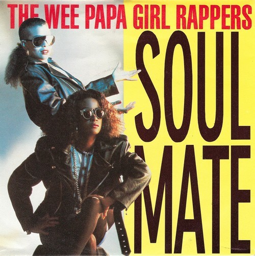 Wee Papa Girl Rappers, The - Soulmate