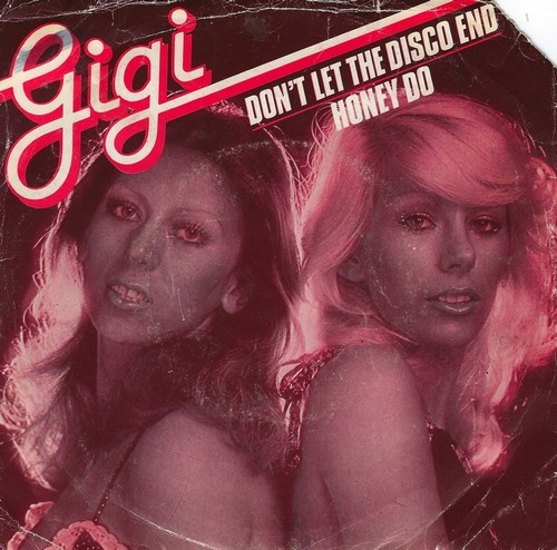Gigi - Don't Let The Disco End