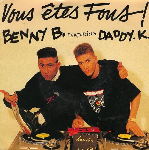 Benny B. Feat. Daddy. K. - Vous Etes Fous!