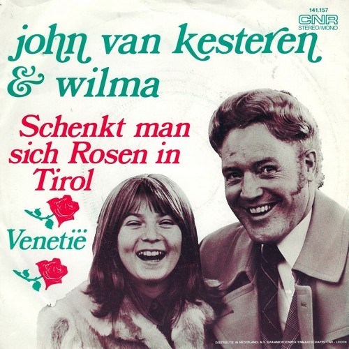 John Van Kesteren & Wilma - Schenkt Man Sich Rosen In Tirol