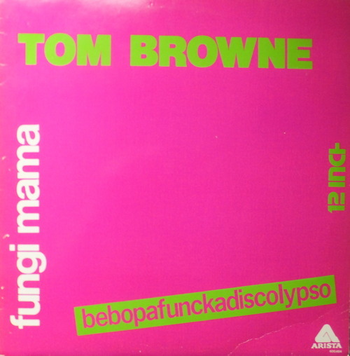 Tom Browne - Fungi Mama ( Bebopafunkadiscolypso )