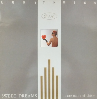 Eurythmics - Sweet Dreams Are Made Of This