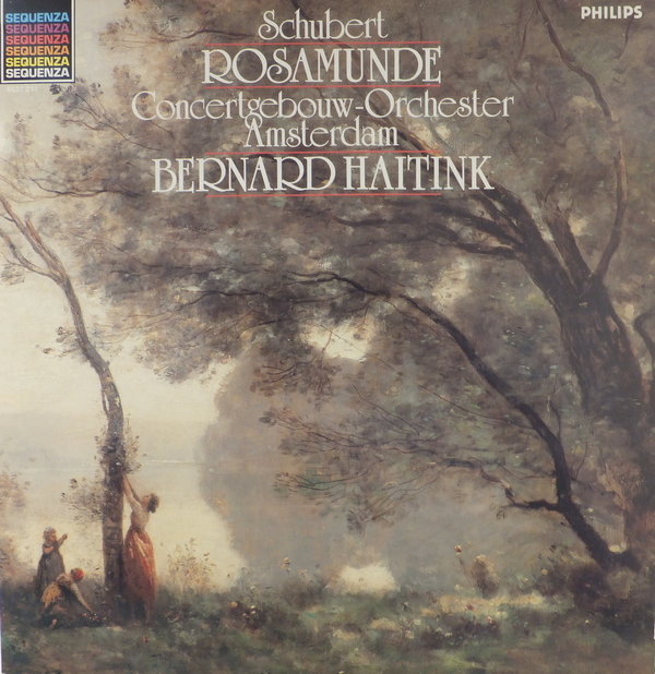 Bernard Haitink - Rosamunde ( Concertgebouw-Orchester Amsterdam )