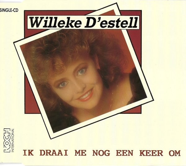 Willeke D'estell - Ik Draai Me Nog Een Keer Om